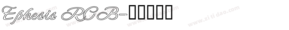 Ephesis ROB字体转换